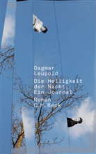 Dagmar Leupold - Die Helligkeit der Nacht