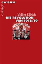 Volker Ullrich, Volker Ulrich - Die Revolution von 1918/19