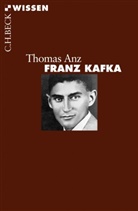Thomas Anz - Franz Kafka
