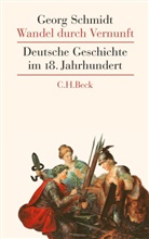 Georg Schmidt - Wandel durch Vernunft