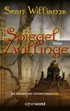 Sean Williams - Die Spiegelzwillinge