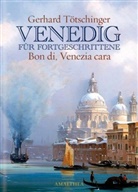 Gerhard Tötschinger - Venedig für Fortgeschrittene