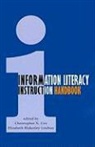 Christopher N. (EDT)/ Lindsay Cox, Christopher N. Cox, Elizabeth Blakesley Lindsay - Information Literacy Instruction Handbook