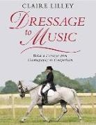 Claire Lilley - Dressage to Music