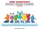 John Thompson - John Thompson's Easiest Piano Course
