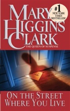 Mary H Clark, Mary Higgins Clark - On The Street Where you Live