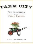 Novella Carpenter, Karen White - Farm City: The Education of an Urban Farmer (Audio book)