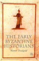 W Treadgold, W. Treadgold, Warren Treadgold, Warren T. Treadgold - Early Byzantine Historians