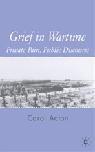 C Acton, C. Acton, Carol Acton - Grief in Wartime