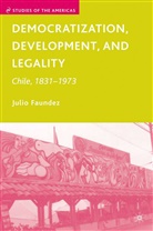 J Faundez, J. Faundez, Julio Faundez - Democratization, Development and Legality