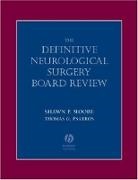 Shawn Moore, Shawn P. Moore, Shawn P. Psarros Moore, Shawn Psarros Moore, Thomas Psarros, Thomas G. Psarros... - Definitive Neurological Surgery Board Review