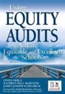 Kathryn Bell McKenzie, James Joseph Scheurich, Linda Skrla, Linda E. Skrla, Linda E. E. Mckenzie Skrla, Linda E. Mckenzie Skrla... - Using Equity Audits to Create Equitable and Excellent Schools
