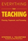 Stephen J. Valentine, Stephen J. Valentine - Everything But Teaching
