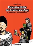 Ansgar Lorenz - Kleine Geschichte der Arbeiterbewegung