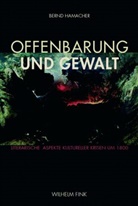 Bernd Hamacher - Offenbarung und Gewalt