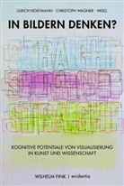 Ulrich Nortmann, Christoph Wagner, Ulrich Nortmann, Christoph Wagner - In Bildern denken?