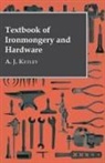 A. J. Ketley - Textbook of Ironmongery and Hardware