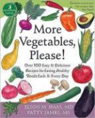 Elson Haas, Elson M. Haas, Elson M./ James Haas, Patty James - More Vegetables, Please!