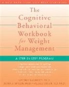 Michele Laliberte, Michele/ McCabe Laliberte, Michelle Laliberte, Michelle Mccabe Laliberte, Randi E McCabe, Randi E. McCabe... - Cognitive Behavioral Workbook for Weight Management