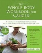 Dan Kenner - Whole-Body Workbook for Cancer