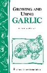 Glenn Andrews, Andrews Glenn - Growing and Using Garlic