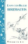 Leslie Ringer Noyes, Mary Twitchell - Easy-To-Build Birdbaths