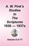 Arthur W. Pink - A. W. Pink's Studies in the Scriptures, Volume 08