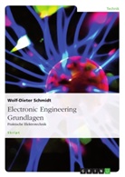 Wolf-Dieter Schmidt - Electronic Engineering Grundlagen