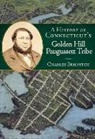 Charles Brilvitch, Charles W. Brilvitch - A History of Connecticut's Golden Hill Paugussett Tribe