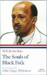 W E B Du Bois, W. E. B. Du Bois, W. E. B./ Wideman Du Bois, W.E.B. Du Bois, John Edgar Wideman - The Souls of Black Folk