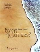 David Banks, Greg Banks and Irene Banks, Debbie Dunn - Isn't It about Time Your Sand Matters?