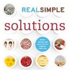 Editors of Real Simple, Editors of Real Simple Magazine, Amanda Hinnant, Real Simple Magazine, The Editors of Real Simple - Real Simple Solutions