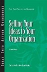 Harold Scharlatt - Selling Your Ideas to Your Organization