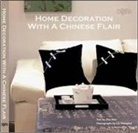 Liu Shenghui, Zhu Wen, Zhu/ Shenghui Wen, Liu Shenghui - Home Decoration With Chinese Flair
