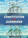 Mark Lardas, Peter Bull, Giuseppe Rava - Constitution Vs Guerriere