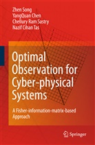 YangQua Chen, YangQuan Chen, Chellury R et al Sastry, Chellury R. Sastry, Zhe Song, Zhen Song... - Optimal Observation for Cyber-physical Systems