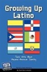Keith Hefner, Laura Longhine - Growing Up Latino: Teens Write about Hispanic-American Identity