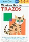 Kumon Publishing - Kumon Mi Primer Libro de Trazos
