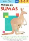 Kumon Publishing - Kumon Mi Libro de Sumas
