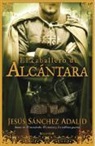 Jesus Sanchez Adalid, Jesús Sánchez Adalid - El caballero de Alcántara