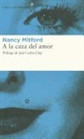 Nancy Mitford - A la caza del amor
