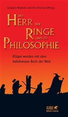 Gregory Bassham, Eric Bronson, Bassha, Gregor Bassham, Gregory Bassham, Bronso... - Der Herr der Ringe und die Philosophie
