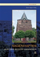 Ernst A Nebig, Ernst A. Nebig, Ernst-August Nebig - Sagenhaftes aus der Region Hannover