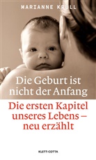 Frank, Krül, Marianne Krüll - Die Geburt ist nicht der Anfang