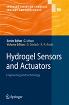 K. -F. Arndt, K.-F. Arndt, Karl-Friedrich Arndt, -F Arndt, -F Arndt, Geral Gerlach... - Hydrogel Sensors and Actuators