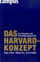 Roger Fisher, Bruce Patton, William Ury, William L. Ury - Das Harvard-Konzept