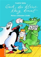 Fredrik Vahle, Manfred Bofinger - Guck, der kleine König kommt