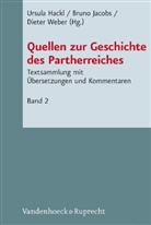Ursula Hackl, Bruno Jacobs, Diete Weber, Dieter Weber - Quellen zur Geschichte des Partherreiches. Bd.2