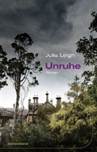 Julia Leigh, Marica Bodrozic - Unruhe