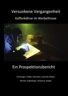 Menze, Helmu Menzel, Helmut Menzel, Schwarz, Karin Schwarze, Stoppe... - Versunkene Vergangenheit
